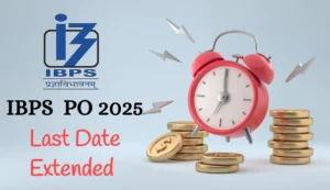 IBPS PO 2025: Registration Last Date Extended to 28 July – Apply Now
