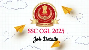 SSC CGL 2025 – Pay-Scale‑Wise Posts, Vacancies, Departments & More