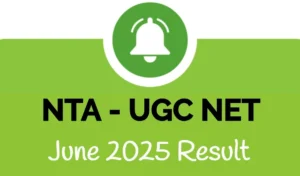 NTA UGC NET June 2025 Result – Official Release & Updates