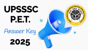 UPSSSC PET Answer Key 2025 Released – Quick Overview