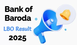 Bank of Baroda LBO Result 2025 Declared: Download PDF