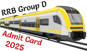 RRB Group D Admit Card 2025 Released: Check Exam City Details