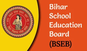 Bihar School Education Board (BSEB): An Overview