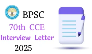 BPSC 70th CCE Interview Call Letter 2025-26 Released