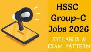 HSSC Group C Recruitment 2026 – Syllabus & Exam Pattern