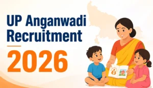 UP Anganwadi Recruitment 2026: Check Salary for Anganwadi Worker & Helper Posts