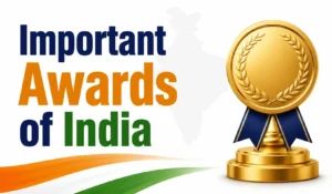 Important Awards: Bharat Ratna, Padma Awards, Nobel Prize, and Filmfare Awards